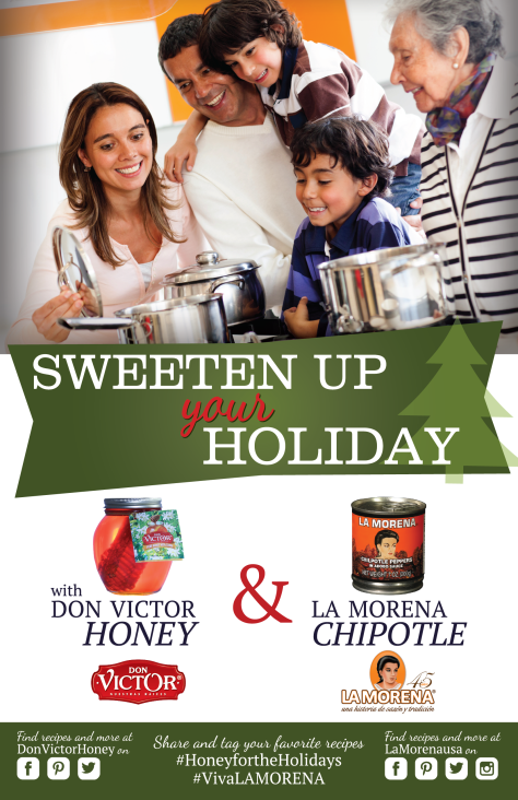 Sweeten up your holiday with Don Victor Honey and La Morena Chipotle.